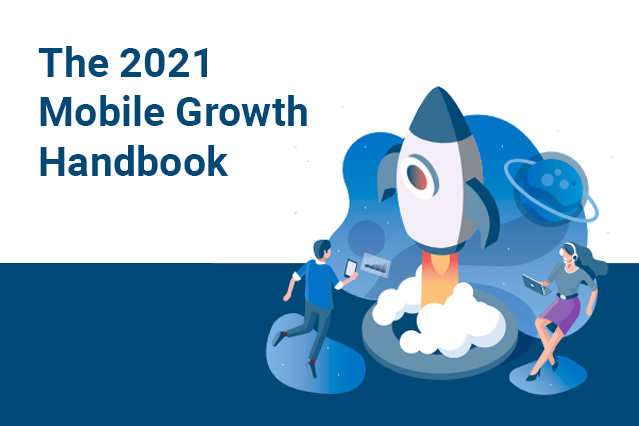 2021 Mobile Growth Handbook