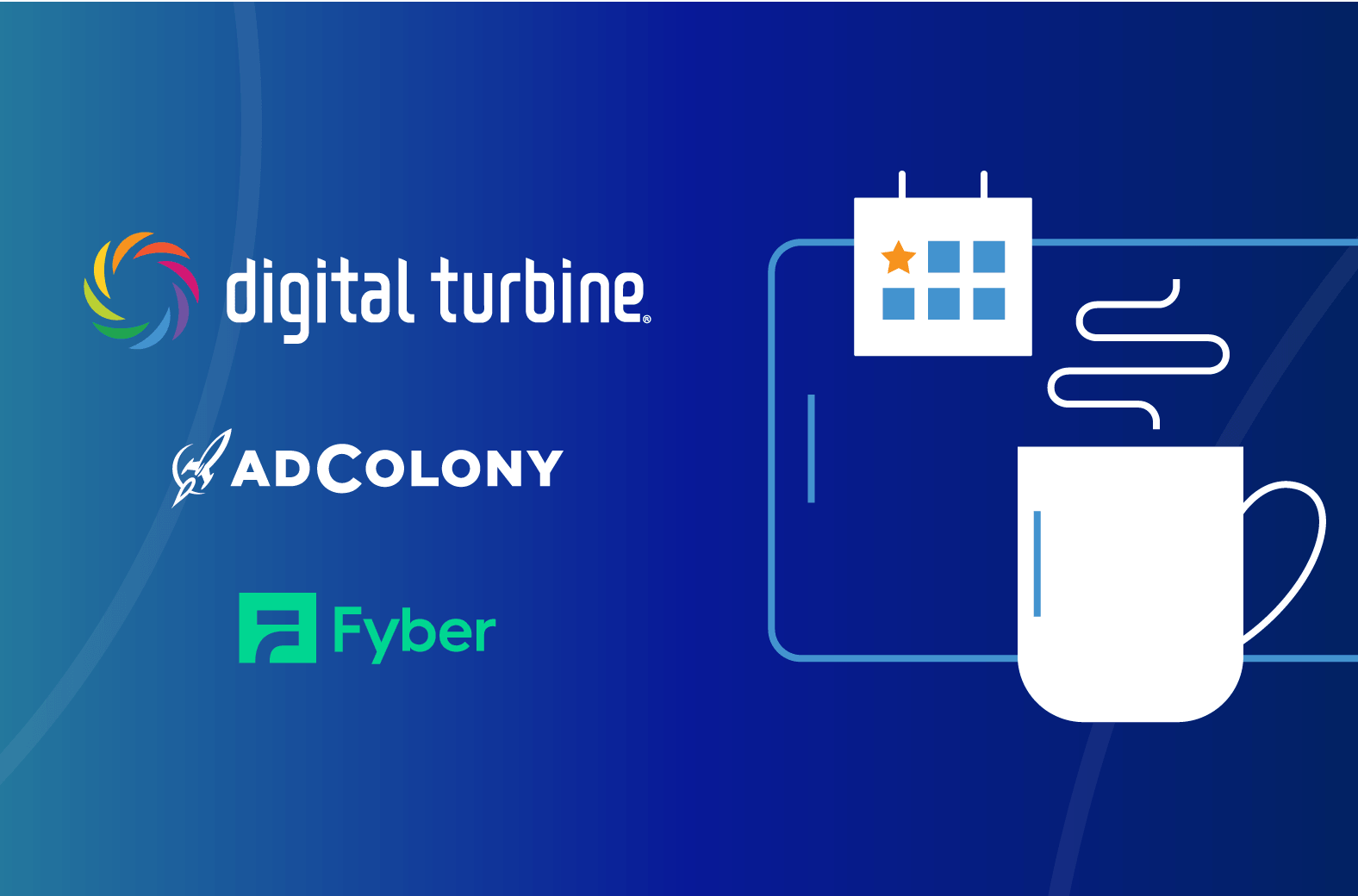 Mobile marketing experts Digital Turbine, AdColony and Fyber