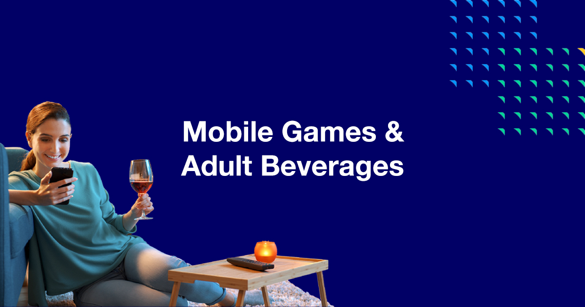 Mobile Games & Adult Beverages