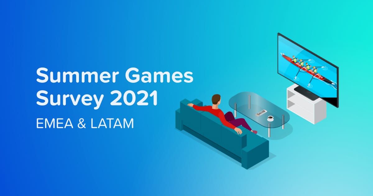 Summer Games Survey 2021 – EMEA & LATAM
