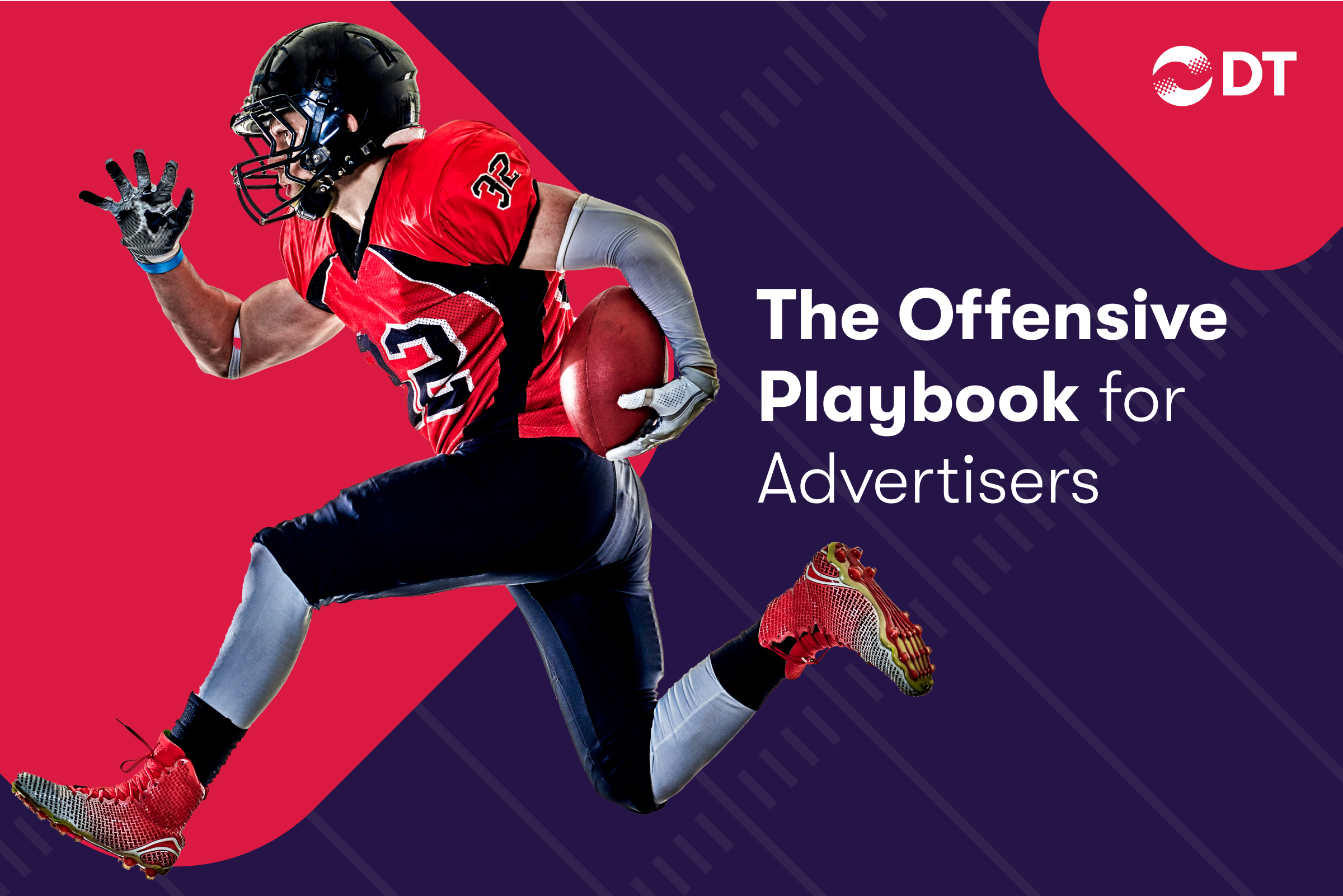 The Offensive Playbook for Advertisers